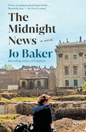 The Midnight News A novel【電子書籍】[ Jo Baker ]