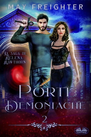 Porte Demoniache La Saga Di Helena Hawthorn 2Żҽҡ[ May Freighter ]