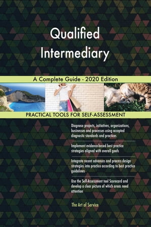 Qualified Intermediary A Complete Guide - 2020 Edition