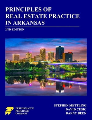 Principles of Real Estate Practice in Arkansas: 2nd Edition