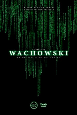 L’Œuvre des Wachowski