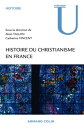 Histoire du christianisme en France Des Gaules ? l'?poque contemporaine