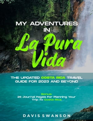 MY ADVENTURES IN LA PURA VIDA The Updated Costa 