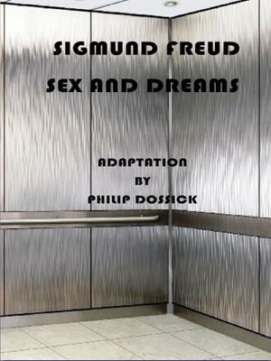 Freud Sex and Dreams