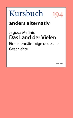 Das Land der Vielen Eine mehrstimmige deutsche Geschichte