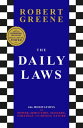 The Daily Laws 366 Meditations from the author of the bestselling The 48 Laws of Power