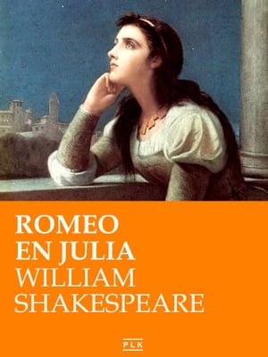 Romeo en Julia. Nederlandse Editie