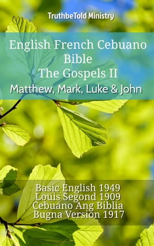 English French Cebuano Bible - The Gospels - Matthew, Mark, Luke & John