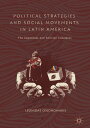 Political Strategies and Social Movements in Latin America The Zapatistas and Bolivian Cocaleros