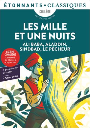 Les Mille et Une Nuits - Ali Baba, Aladdin, Sindbad, Le P?cheur - Contes avec dossier【電子書籍】[ Anonymes ]