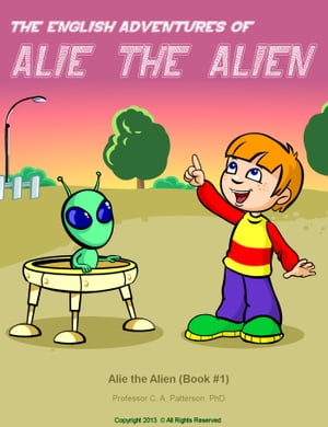 Alie the Alien (Book #1)