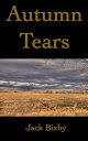 Autumn Tears【電子書籍】 Jack Bixby