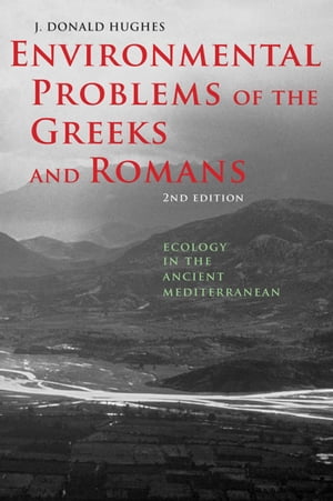 Environmental Problems of the Greeks and Romans