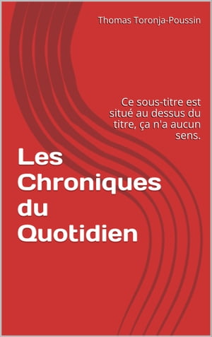 Les Chroniques du Quotidien