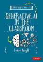 A Little Guide for Teachers: Generative AI in the Classroom【電子書籍】[ Laura Knight ...
