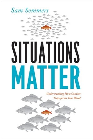 Situations Matter