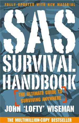 SAS Survival Handbook: The Definitive Survival Guide