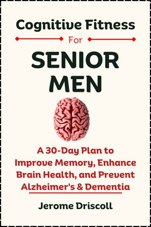 Cognitive Fitness for Senior Men