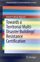 Towards a Territorial Multi-Disaster Buildings’ Resistance Certification