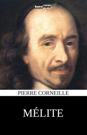 M?lite【電子書籍】[ Pierre Corneille ]