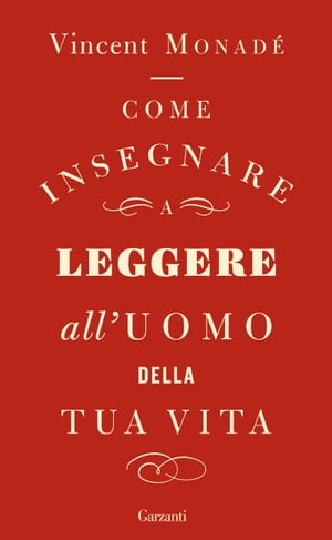 Come insegnare a leggere all'uomo della tua vitaŻҽҡ[ Vincent Monad? ]