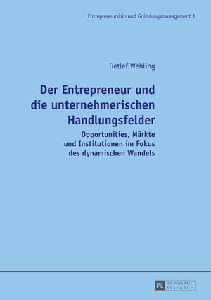 Der Entrepreneur und die unternehmerischen Handlungsfelder