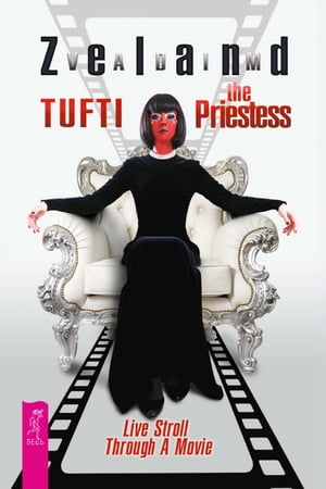 Tufti the Priestess. Live Stroll Through A Movie