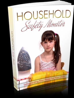 Household Safety Monitor【電子書籍】[ Anon