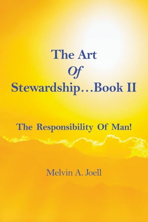 The Art Of Stewardship . . . Book II