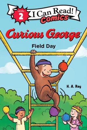 Curious George: Field Day【電子書籍】[ H. A. Rey ]