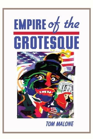 Empire Of The GrotesqueŻҽҡ[ Tom Malone ]