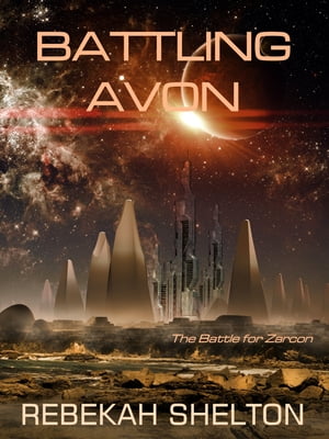 Battling Avon【電子書籍】[ Rebekah Shelton