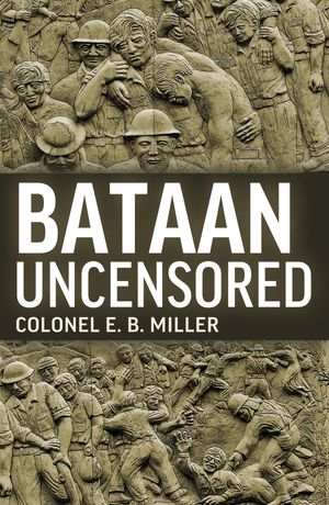 ŷKoboŻҽҥȥ㤨Bataan UncensoredŻҽҡ[ Col. Ernest Miller ]פβǤʤ146ߤˤʤޤ
