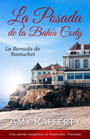La Posada de la Bahía Cody - La llamada de Nantucket