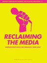 Reclaiming the Media Communication Rights and Democratic Media Roles【電子書籍】 Bart Cammaerts