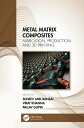 ŷKoboŻҽҥȥ㤨Metal Matrix Composites Fabrication, Production and 3D PrintingŻҽҡۡפβǤʤ8,604ߤˤʤޤ