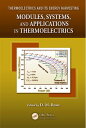 Modules, Systems, and Applications in Thermoelectrics【電子書籍】
