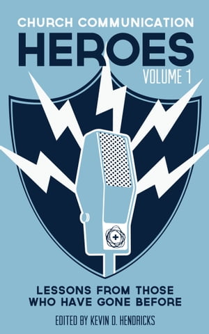 Church Communication Heroes Volume 1