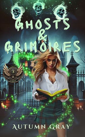 Ghosts and Grimoires