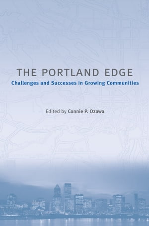 The Portland Edge Challenges And Successes In Growing Communities