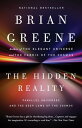 The Hidden Reality Parallel Universes and the Deep Laws of the Cosmos【電子書籍】 Brian Greene