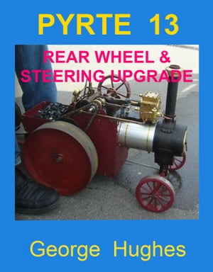 PYRTE 13: Rear Wheel and Steering Upgrades