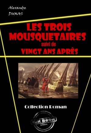 ŷKoboŻҽҥȥ㤨Les trois mousquetaires et sa suite : Vingt ans apr?s. [?dition int?grale revue et mise ? jour]Żҽҡ[ Alexandre Dumas ]פβǤʤ350ߤˤʤޤ