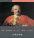 Essays: Moral, Political and Literary【電子書籍】 David Hume