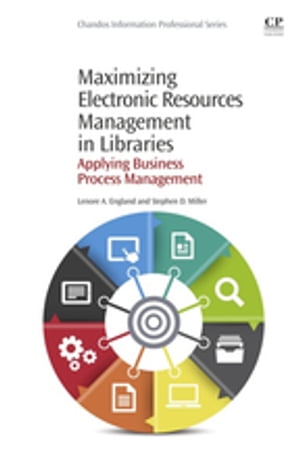 Maximizing Electronic Resources Management in Libraries