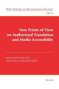 New Points of View on Audiovisual Translation and Media Accessibility【電子書籍】 Jorge D az Cintas