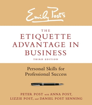 The Etiquette Advantage in Business, Third Edition