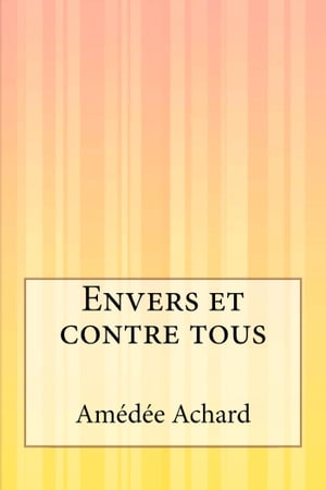 Envers et contre tous