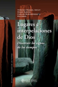 Lugares e interpelaciones de DiosDiscernir los signos de los tiempos【電子書籍】