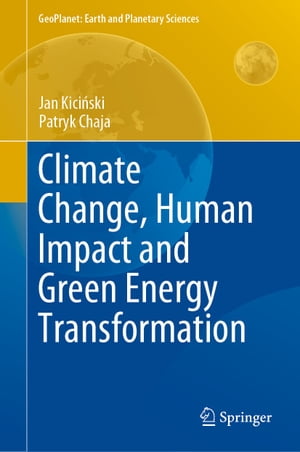 Climate Change, Human Impact and Green Energy Transformation